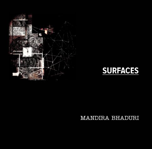 View SURFACES by Mandira Bhaduri