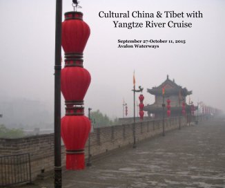 Cultural China & Tibet with Yangtze River Cruise book cover