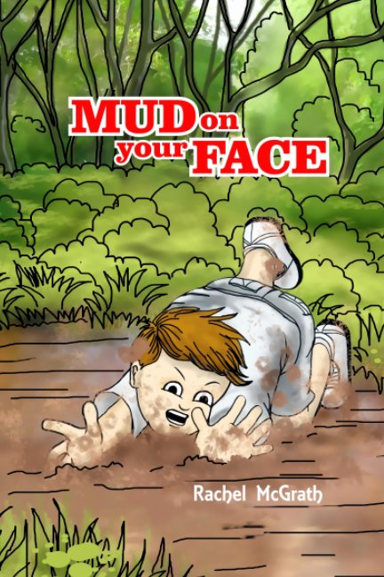 Ver Mud on your Face por Rachel McGrath