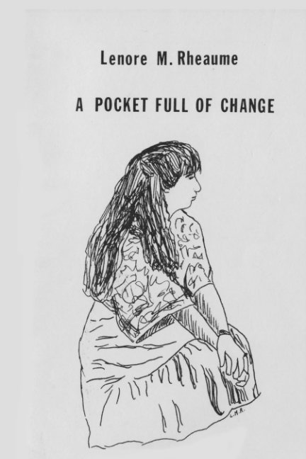 View Pocket Full Of Change by Lénore M. Rhéaume
