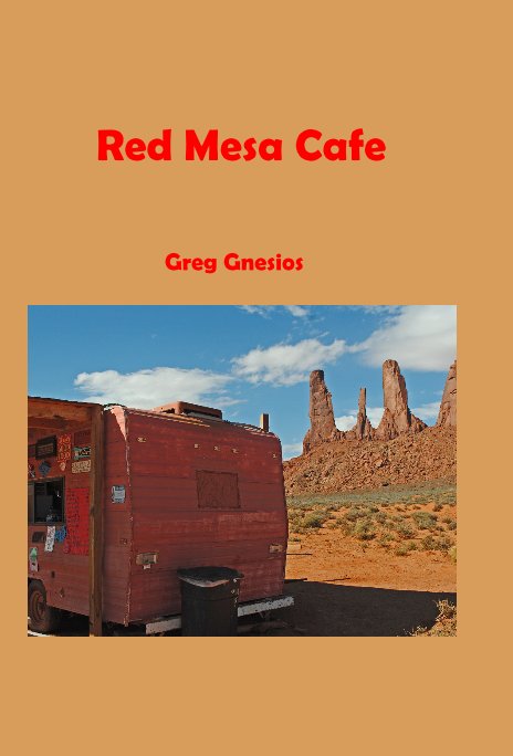 View Red Mesa Cafe by Greg Gnesios