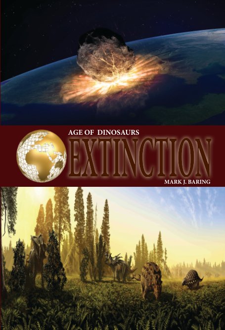 Age of Dinosaur Extinction: Childrens Book by Mark J. Baring | Blurb Books