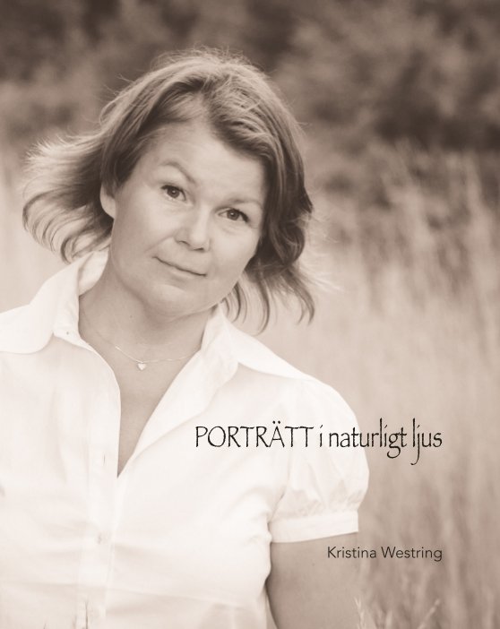 Bekijk Porträtt i naturligt ljus op Kristina Westring