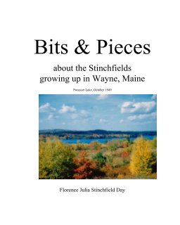 Bits & Pieces: the memories of Florence Stinchfield Day book cover