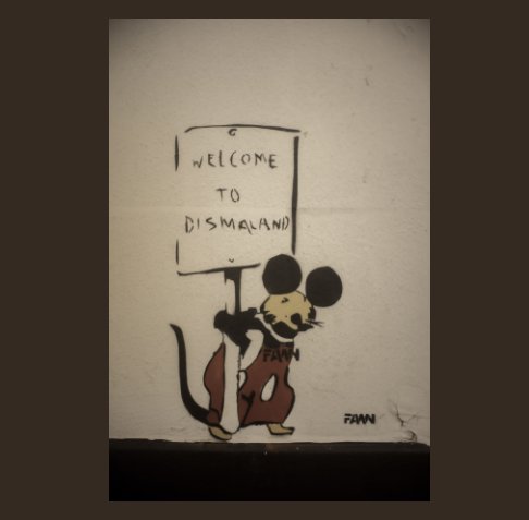 View Welcome to Dismaland by Howard Stanbury