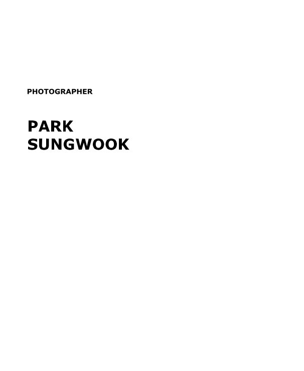Ver PHOTOGRAPHER PARK SUNGWOOK por PARKSUNGWOOK