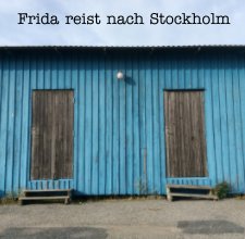Frida reist nach Stockholm book cover
