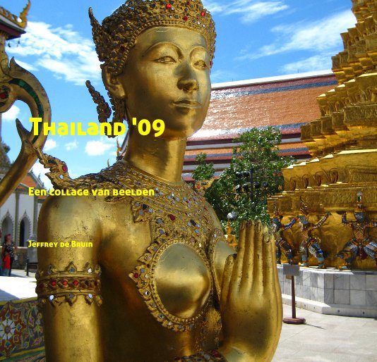 View Thailand '09 by Jeffrey de Bruin