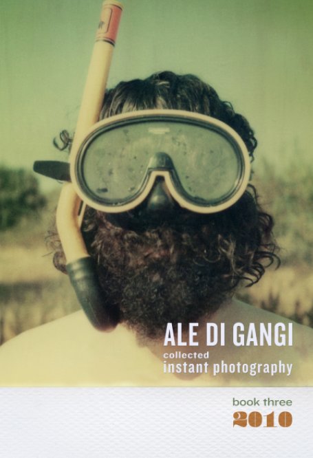 View Collected Instant Photography vol. 3 by Ale Di Gangi