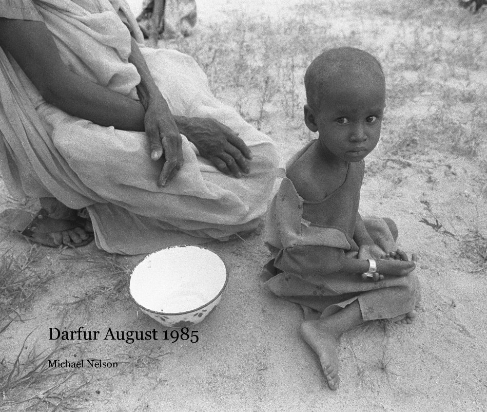 View Darfur August 1985 by Michael Nelson