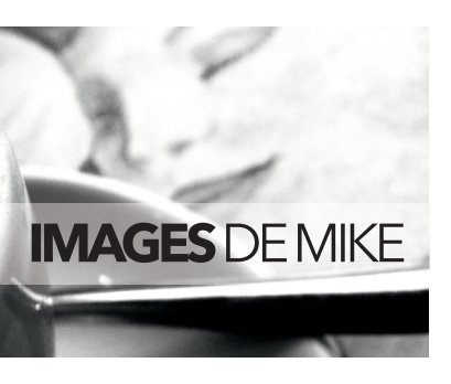 Images de Mike: Large Hardback book cover