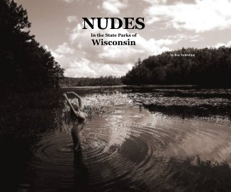 NUDES In the State Parks of Wisconsin by Ray Valentine book cover