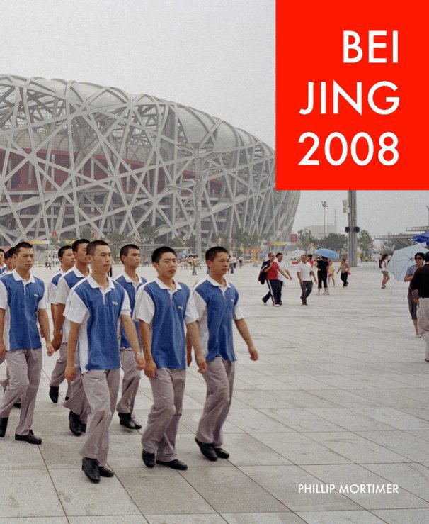Ver Beijing 2008 por Phillip Mortimer