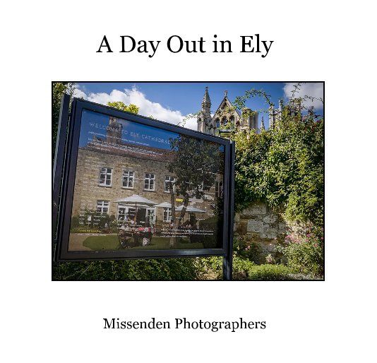Ver A Day Out in Ely por Missenden Photographers
