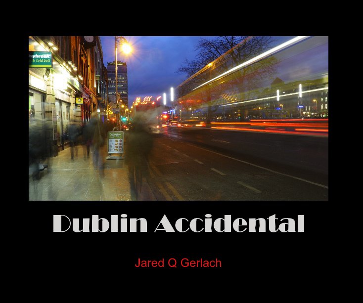 Visualizza Dublin Accidental di Jared Q Gerlach