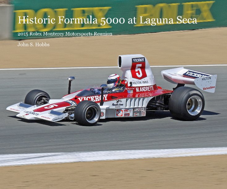 View Historic Formula 5000 at Laguna Seca by John S. Hobbs