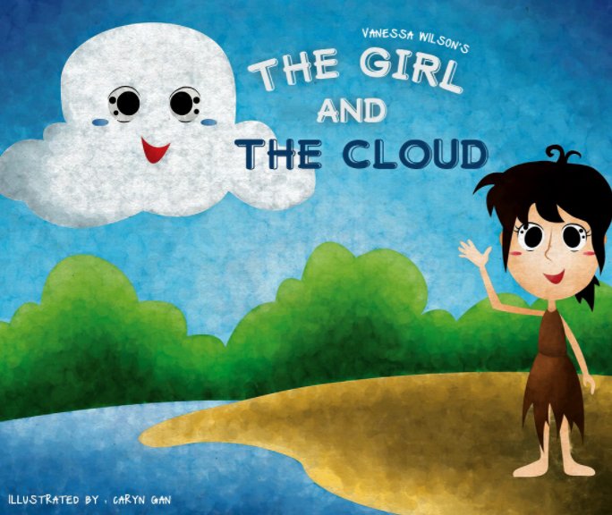 Visualizza The Girl and The Cloud di Vanessa Wilson