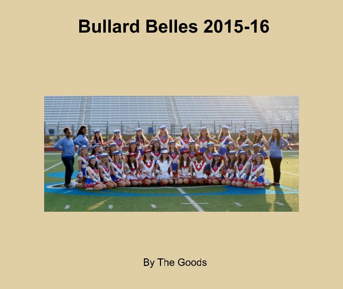Ver Bullard Belles 2015-16 por Ken W. Good