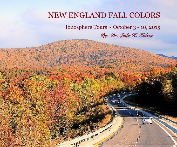 Ver NEW ENGLAND FALL COLORS por By: Dr. Judy H. Hulsey