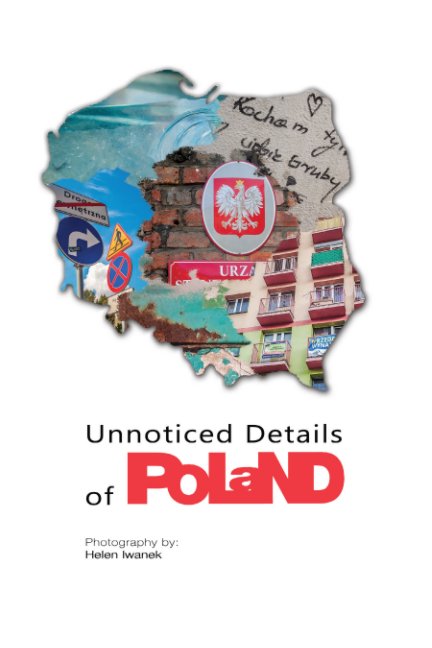 View Unnoticed details of Poland by Helen Iwanek