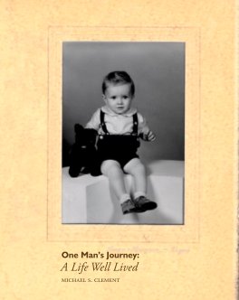 One Man's Journey: A Life Well Lived book cover