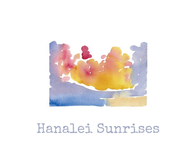 View Hanalei Sunrises, Softcover by Meagan Healy