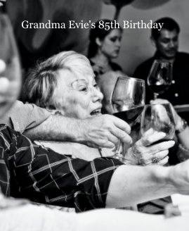 Grandma Evie's 85th Birthday book cover