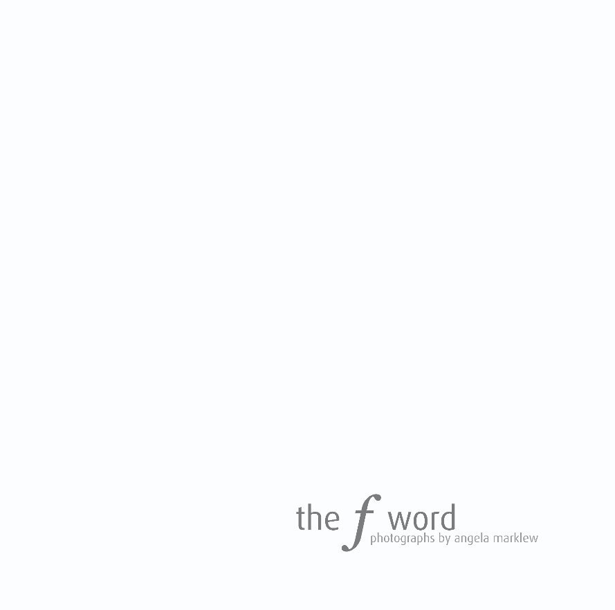 View the f word by angela marklew
