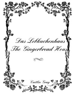Das Lebkuchenhaus The Gingerbread House book cover