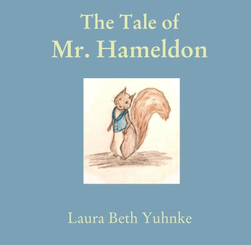 View The Tale of  Mr. Hameldon by Laura Beth Yuhnke