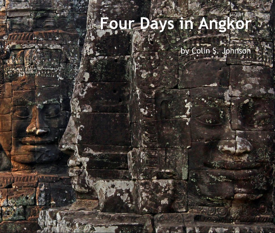 View Four Days in Angkor by Colin S. Johnson