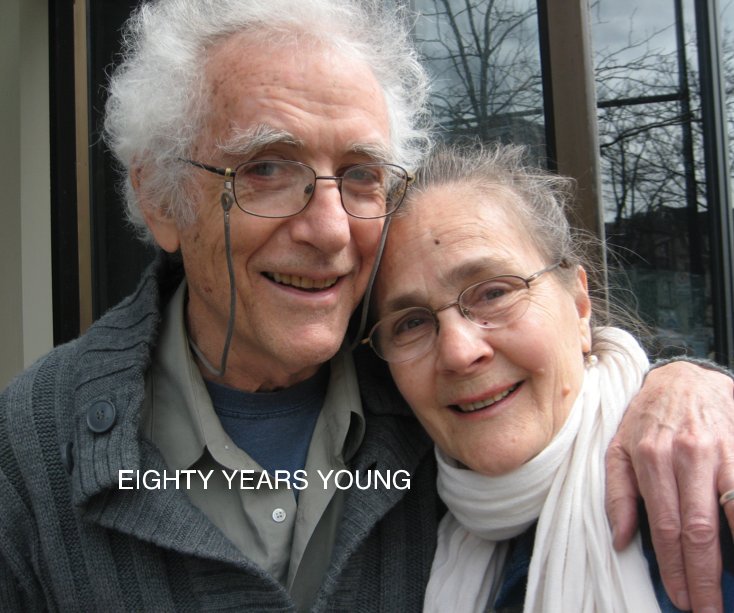 View EIGHTY YEARS YOUNG by Terre Nash