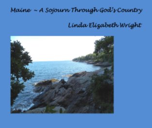 Maine ~ A Sojourn Through God's Country book cover