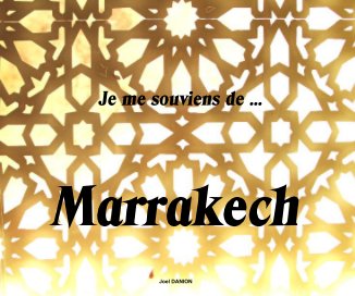 Je me souviens de ... Marrakech book cover
