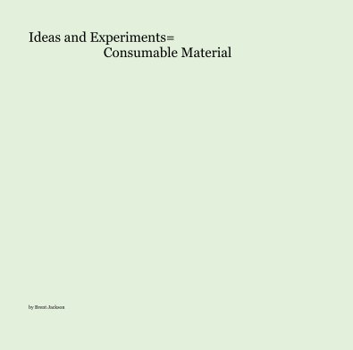 Ideas and Experiments= Consumable Material book cover