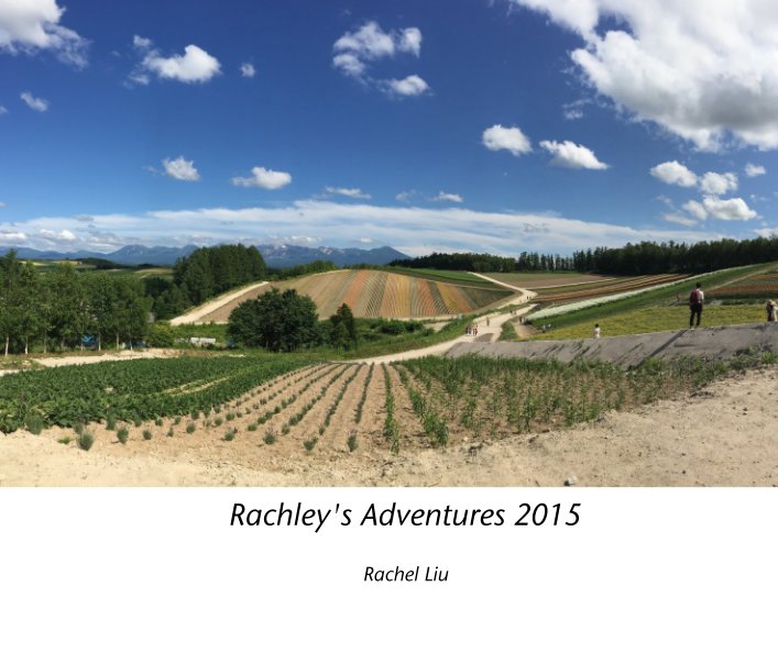 Visualizza Rachley's Adventures 2015 di Rachel Liu