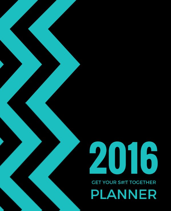Ver 2016 Get Your S#!t Together Planner por Paige Anderson