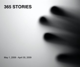 365 STORIES May 1, 2008 - April 30, 2009 book cover