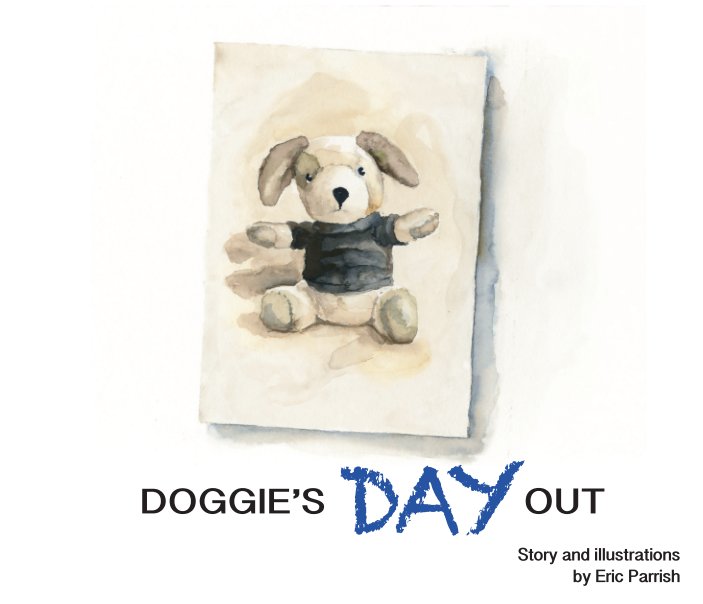 View Doggie’s Day Out by Eric Parrish
