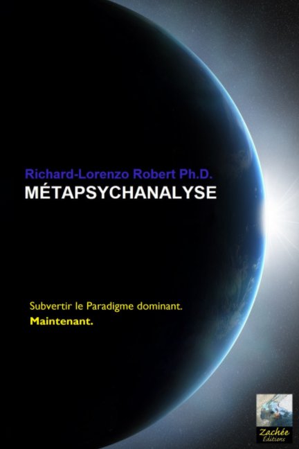 View Métapsychanalyse by Richard Lorenzo Robert PhD