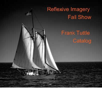 Reflexive Imagery Presents Frank Tuttle Fall Show Catalog book cover