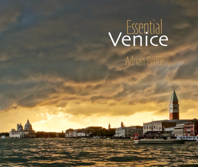 View Essential Venice by Adrian Bruce