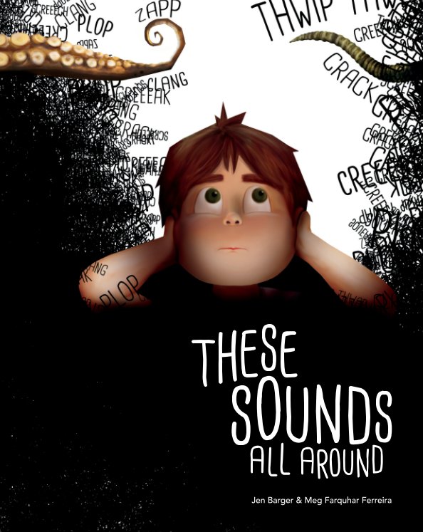 Ver These Sounds All Around por Jen Barger & Meg Farquhar Ferreira