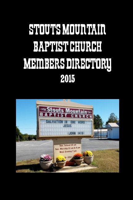 Ver Stouts Mountain Baptist Church por Directory Committee