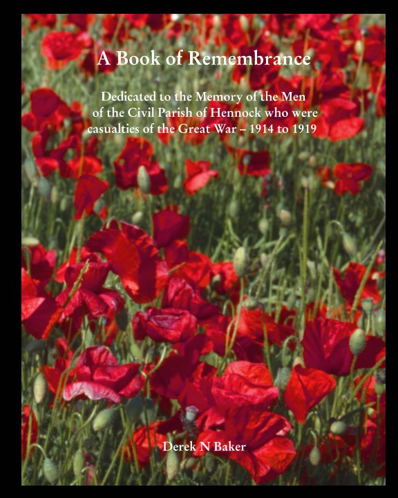 View WW1 Hennock Book of Remembrance by Derek N Baker