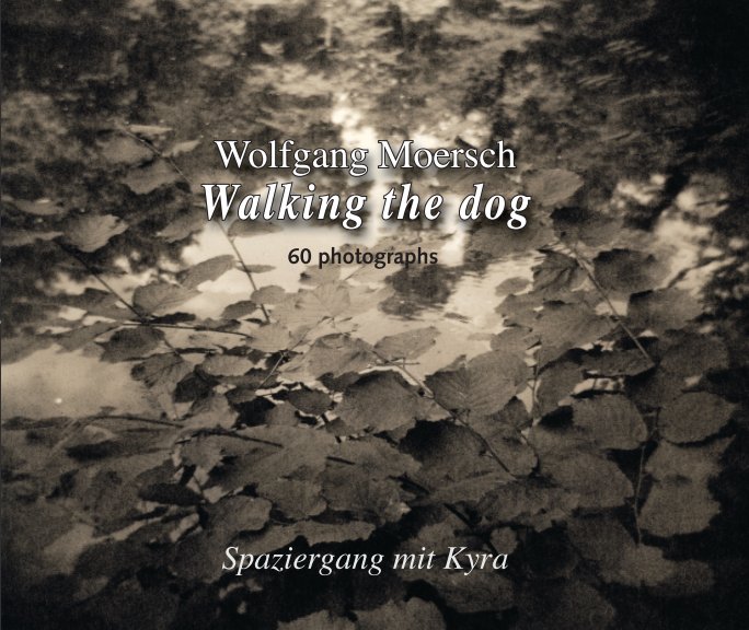 View Walking the dog / softcover by Wolfgang Moersch