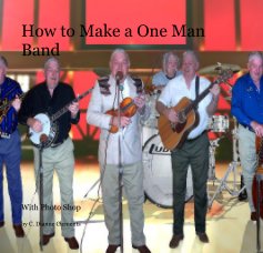 How to Make a One Man Band book cover