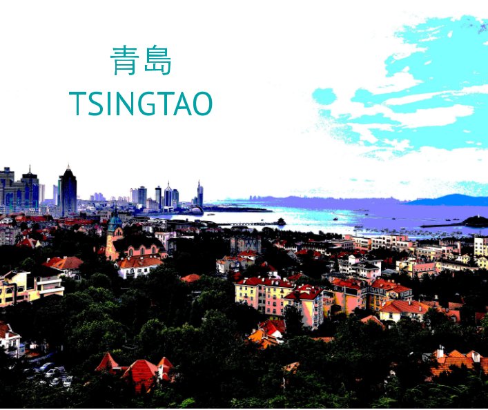 View Tsingdao by Fuchen Kuang