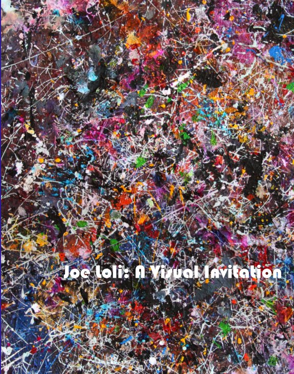 View Joe Loli: A Visual Invitation by Joe Loli