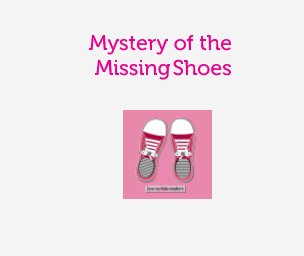 Mystery of the Missing Shoes book cover